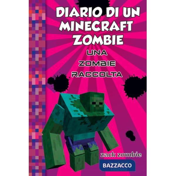 Diario di un Minecraft Zombie. Una raccolta da paura