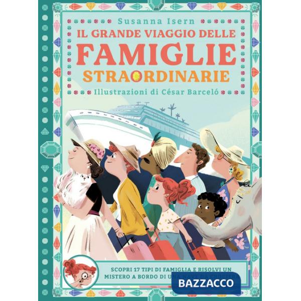 Grande viaggio delle famiglie straordinarie (Il)
