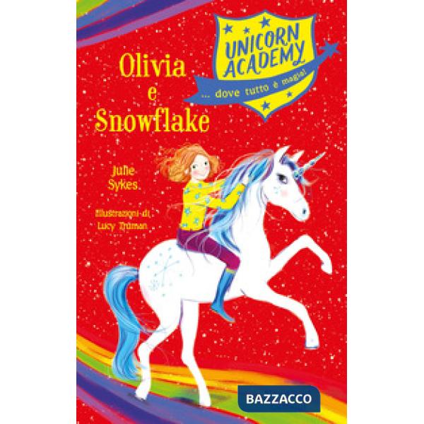 Olivia e Snowflake. Unicorn Academy