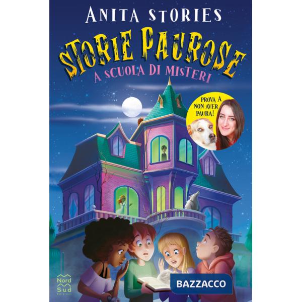 Storie paurose. A scuola di misteri