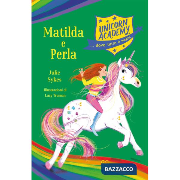 Matilda e Perla. Unicorn Academy