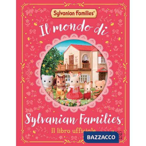 Mondo di Sylvanian families. Ediz. a colori (Il)