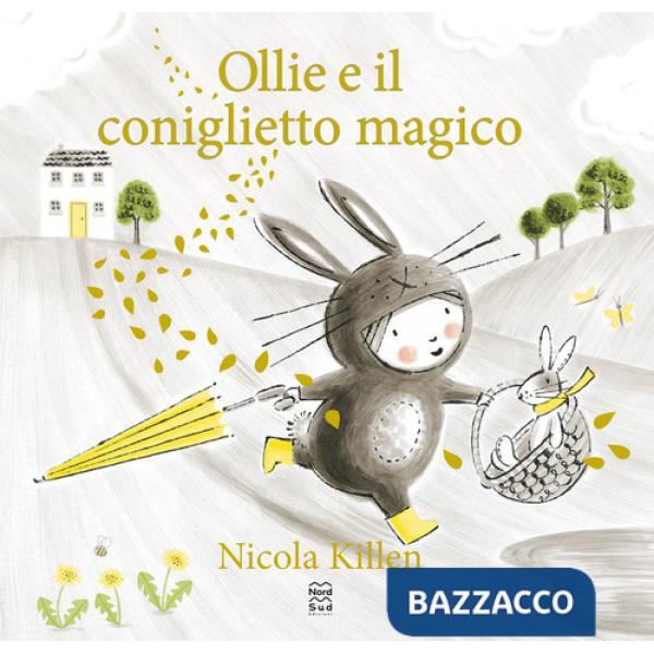 Ollie e il coniglietto magico. Ediz. a colori
