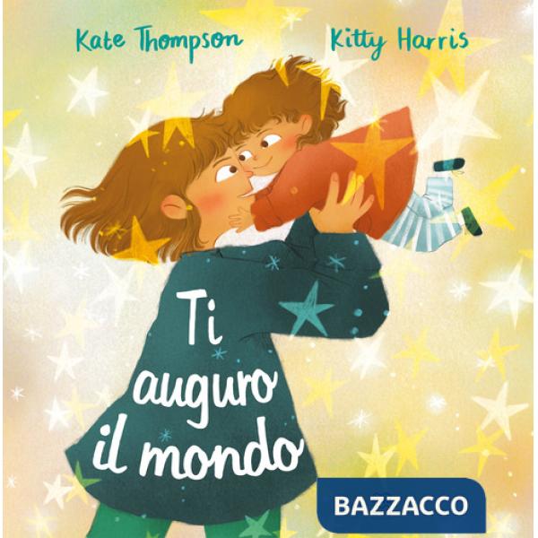 Ti auguro il mondo. Ediz. a colori