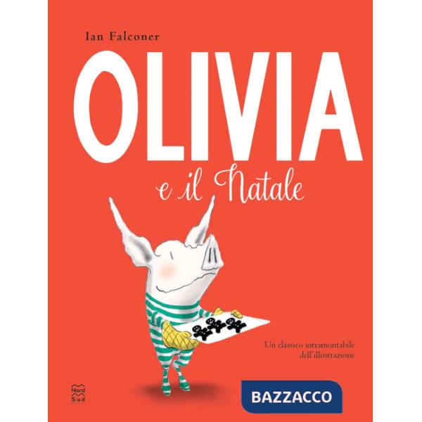 Olivia e il Natale. Ediz. illustrata