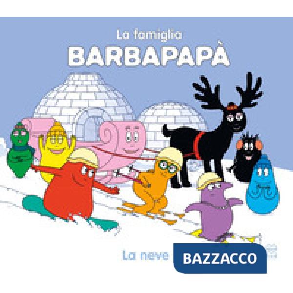 Neve. La famiglia Barbapapà. Ediz. a colori (La)