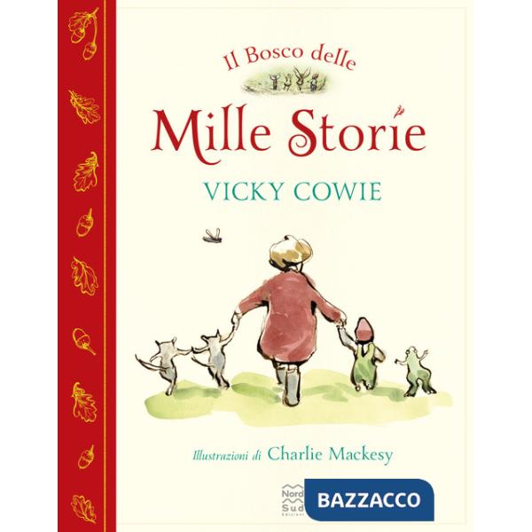 Bosco delle mille storie. Ediz. a colori (Il)