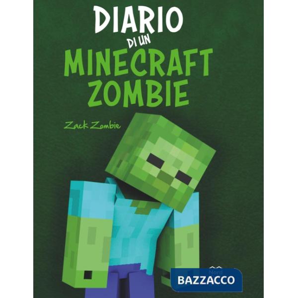 Diario di un Minecraft Zombie. Una raccolta da paura