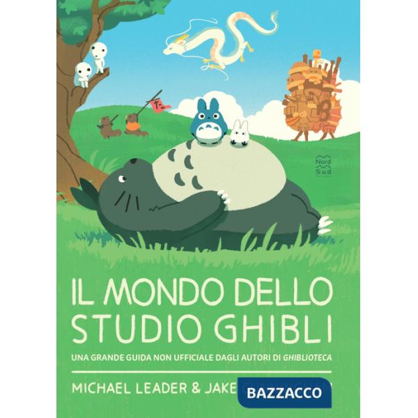 Mondo dello studio Ghibli. Nuova ediz. (Il)