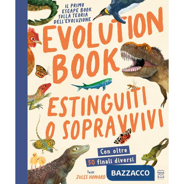 Evolution book. Estinguiti o sopravvivi. Escape book
