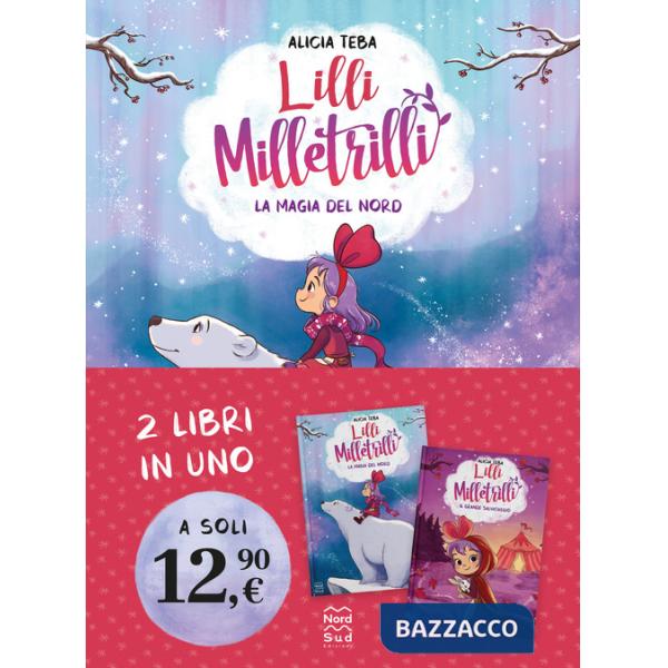 Lilli Milletrilli. La magia del nord-Il grande salvataggio