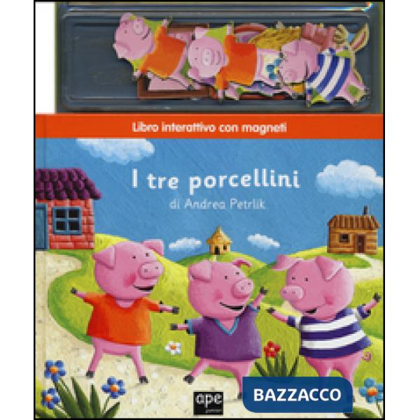 Tre porcellini. Con magneti. Ediz. illustrata (I)