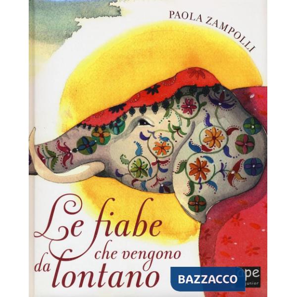 Fiabe che vengono da lontano (Le)