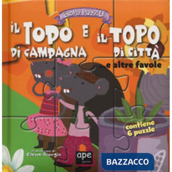 Topo di campagna e il topo di città... e altre favole. Esopo puzzle. Ediz. a colori. Con 6 puzzle (Il)