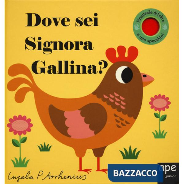 Dove sei signora gallina? Ediz. a colori