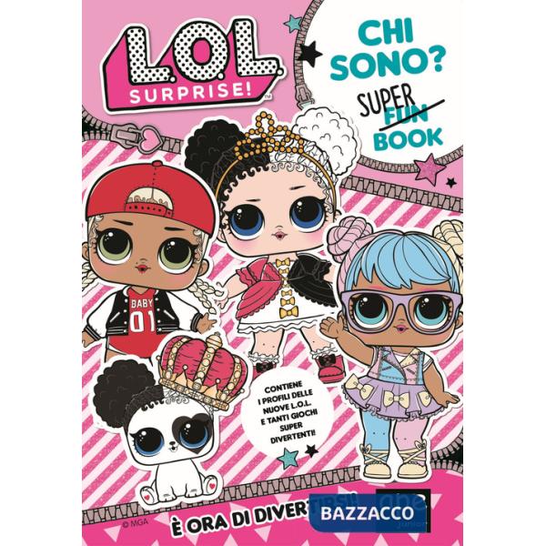 L.o.l. Surprise. Ediz. limitata. Con Adesivi