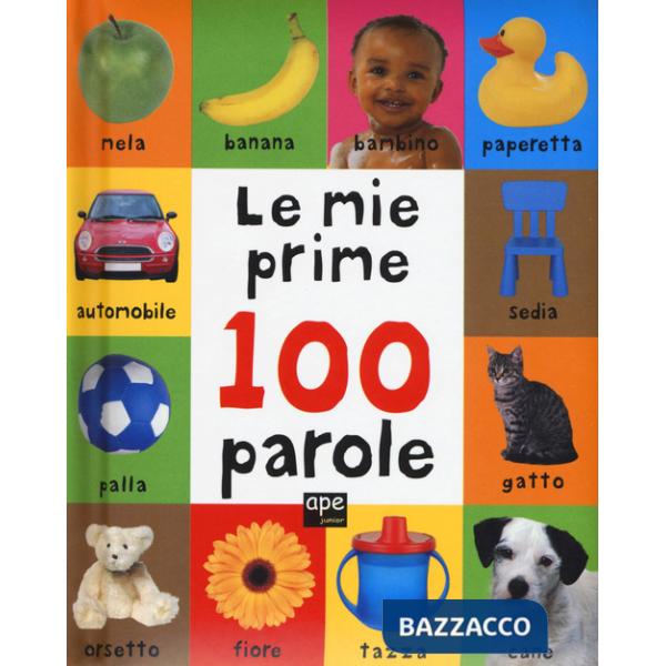 Mie prime 100 parole. Ediz. a colori (Le)