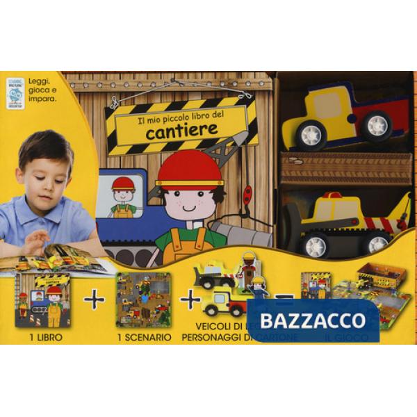 Mio piccolo libro del cantiere. Ediz. a colori. Con gadget (Il)