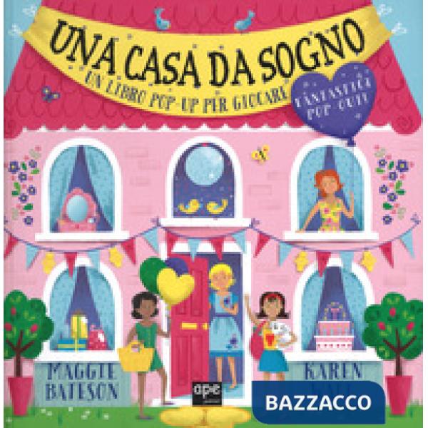 Casa da sogno. Libro pop-up. Ediz. a colori (Una)