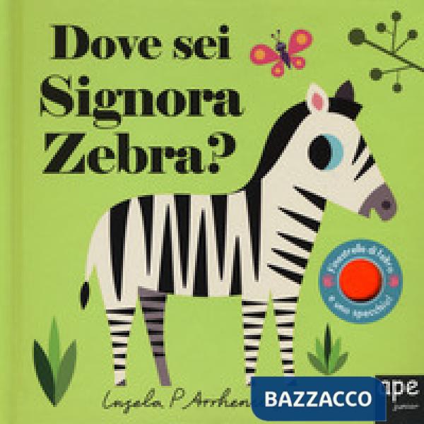 Dove sei signora zebra? Ediz. a colori