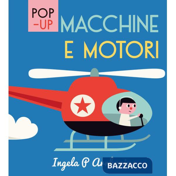 Macchine e motori. Ediz. a colori