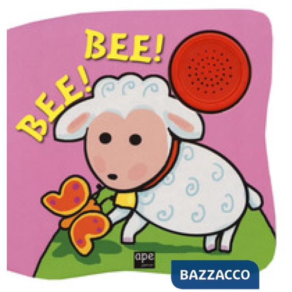 Bee! Bee! Libro sonoro. Ediz. a colori