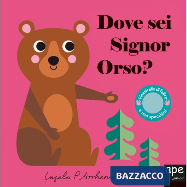 Dove sei signor orso? Ediz. illustrata