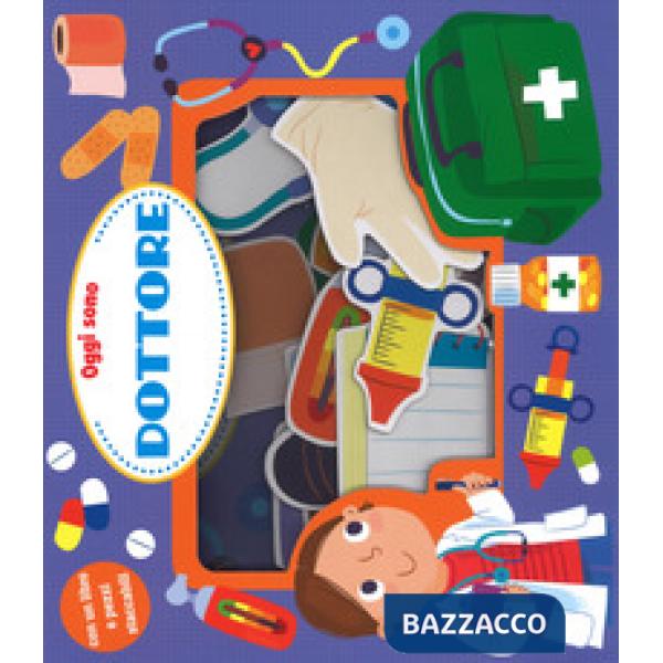 Oggi sono dottore. Ediz. a colori. Con gadget
