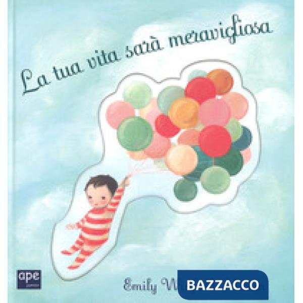 Tua vita sarà meravigliosa. Ediz. a colori (La)