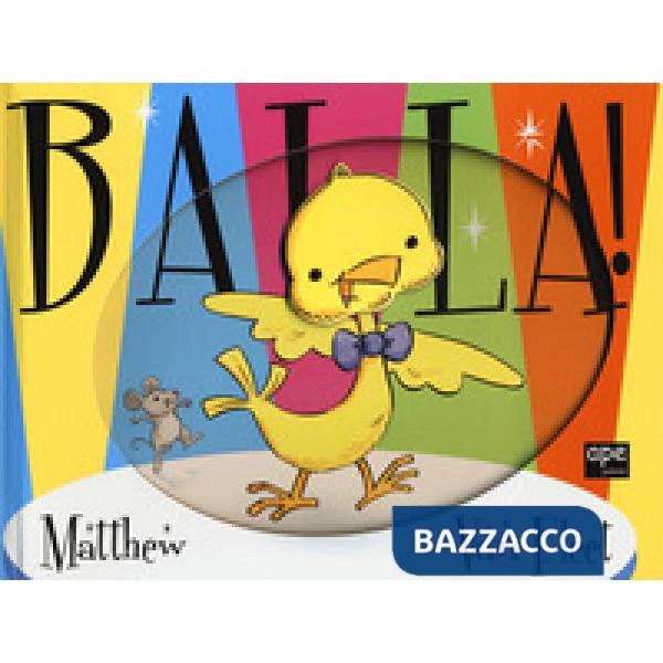 Balla! Ediz. a colori