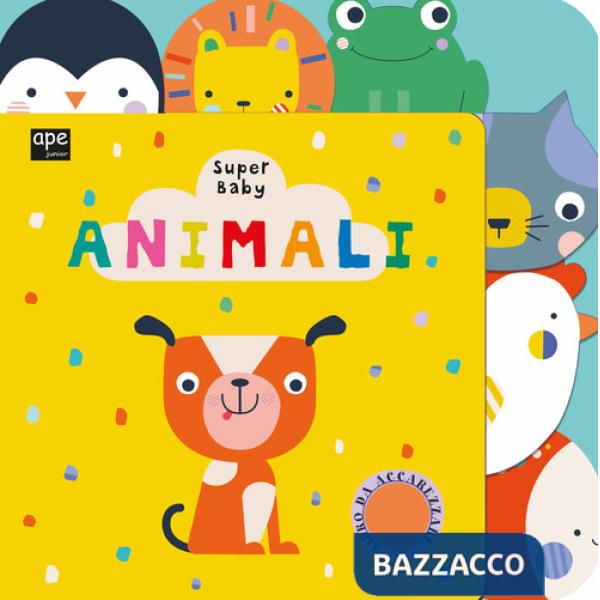 Animali. Super baby. Ediz. a colori