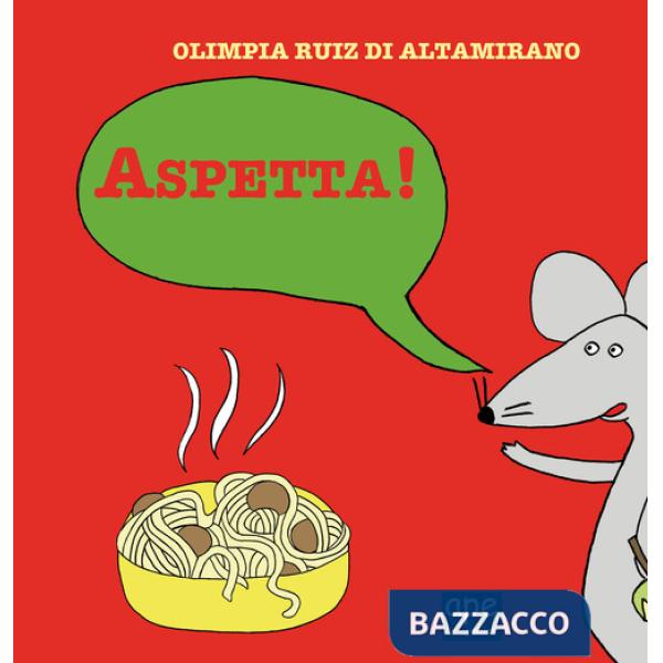 Aspetta! Ediz. a colori