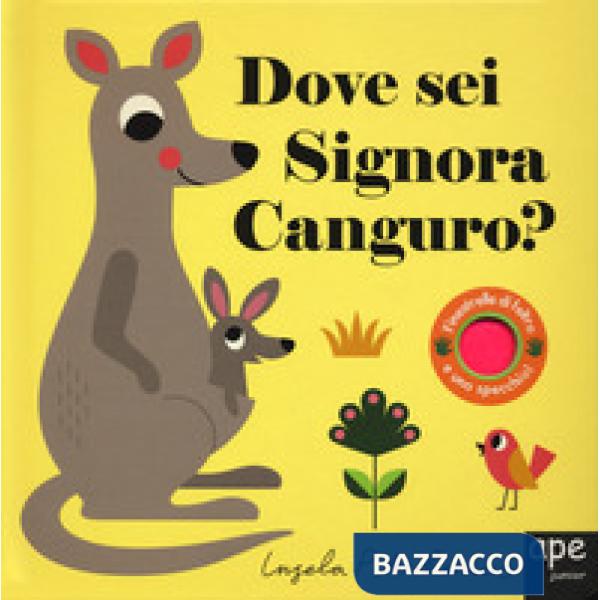 Dove sei signora canguro? Ediz. a colori
