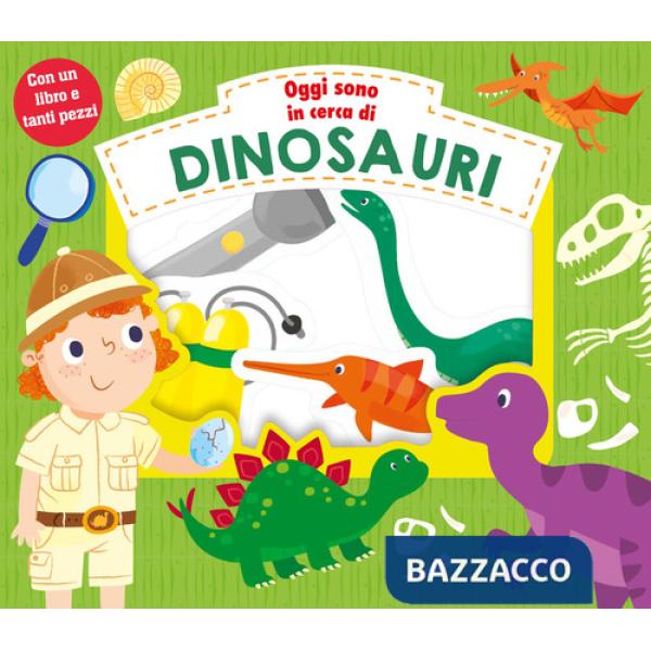 Oggi sono in cerca di dinosauri. Ediz. a colori. Con gadget