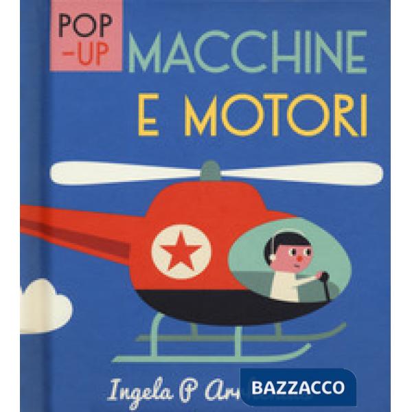 Macchine e motori. Ediz. a colori
