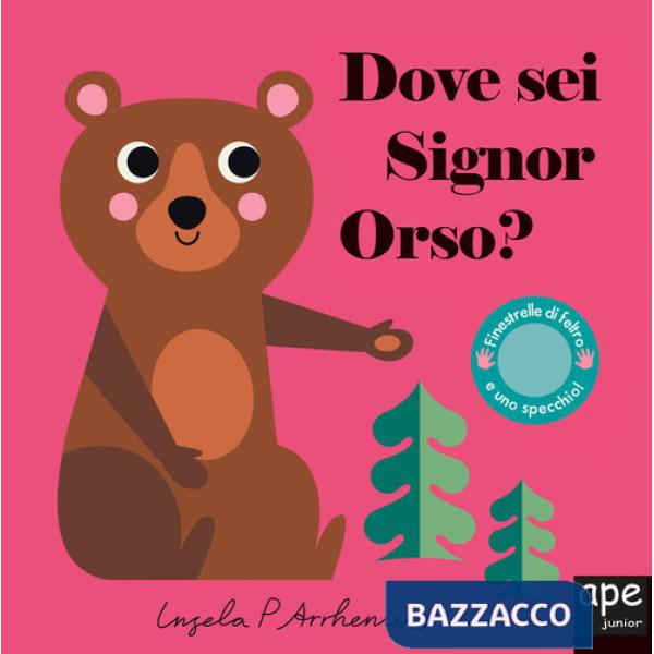 Dove sei signor orso? Ediz. a colori