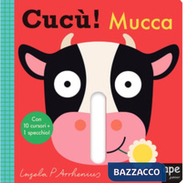 Cucù! Mucca. Ediz. a colori