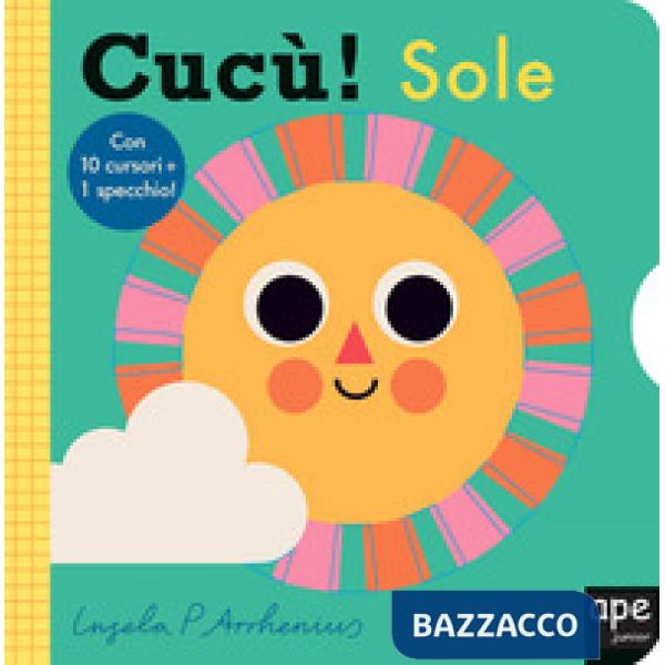 Cucù! Sole. Ediz. a colori