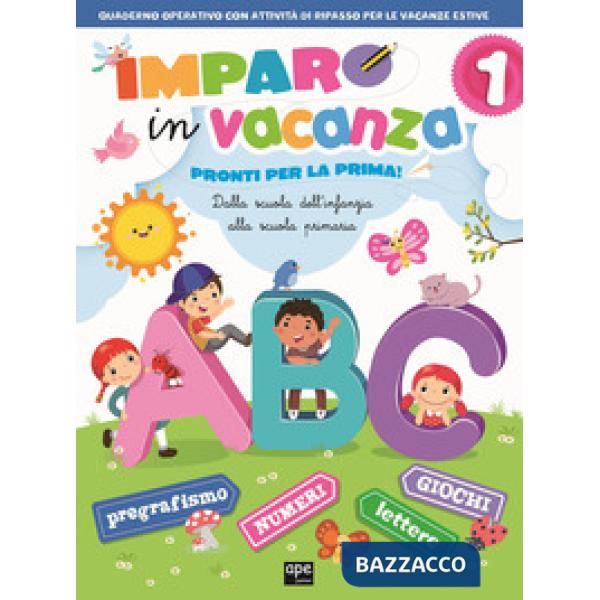 Imparo in vacanza. Pronti per la prima
