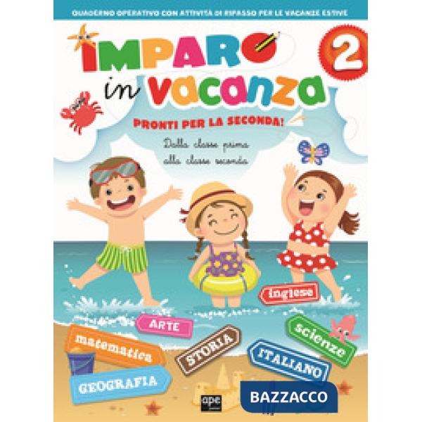 Imparo in vacanza. Pronti per la seconda