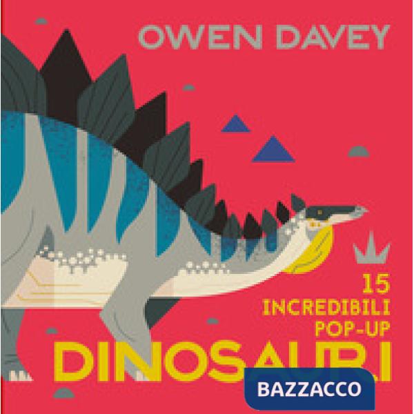 Dinosauri. 15 incredibili pop-up. Libro pop-up. Ediz. a colori