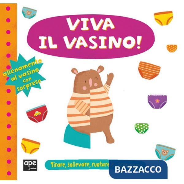 Viva il vasino! Ediz. a colori