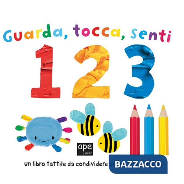 Guarda tocca senti 123. Ediz. a colori