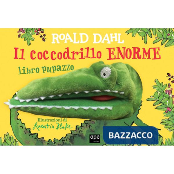 Coccodrillo enorme. Libro pupazzo. Ediz. illustrata (Il)