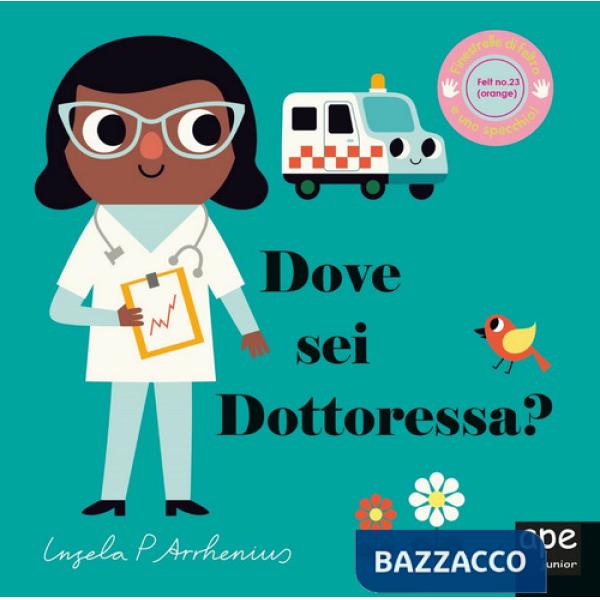 Dove sei dottoressa?