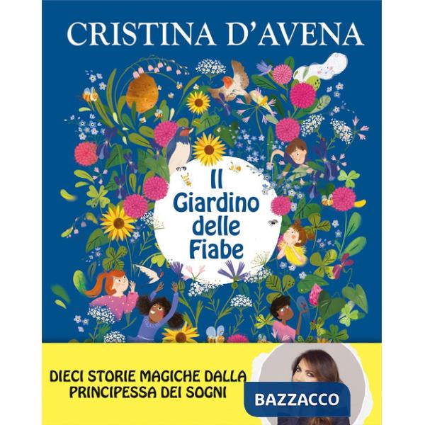 Giardino delle fiabe. Ediz. a colori (Il)