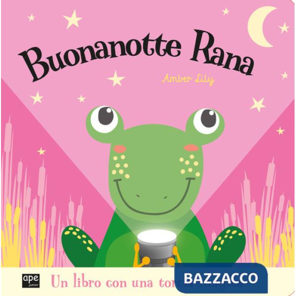 Buonanotte rana. Ediz. a colori