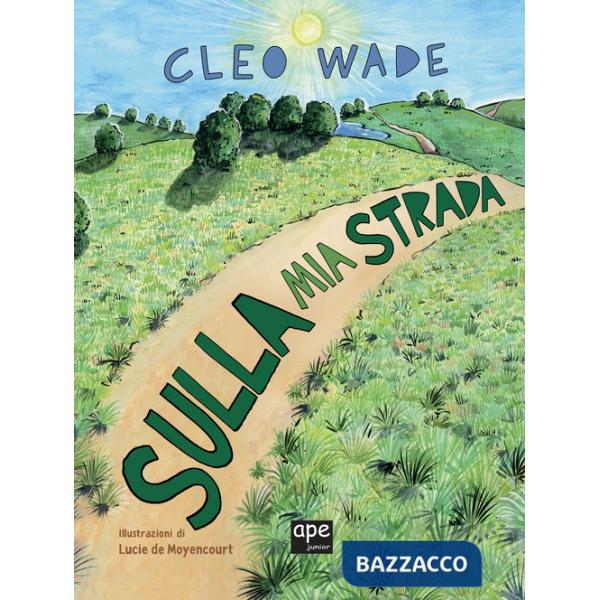 Sulla mia strada. Ediz. a colori