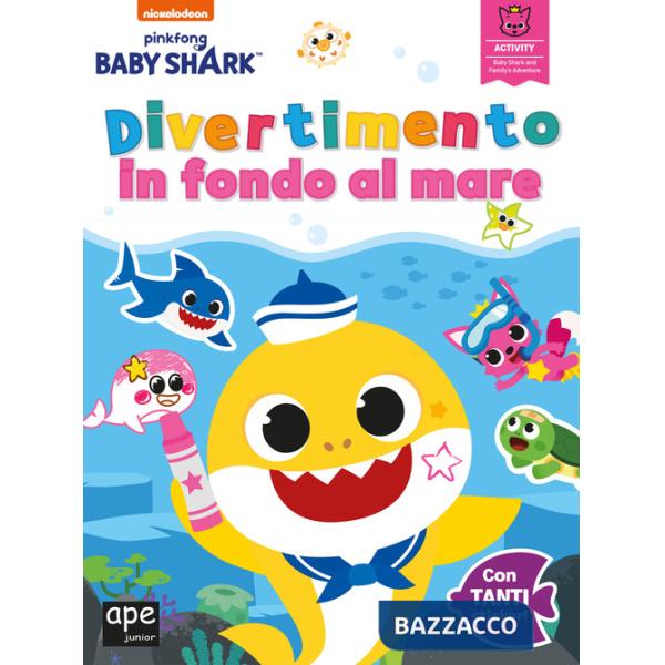Divertimento in fondo al mare. Baby Shark. Con adesivi. Ediz. a colori