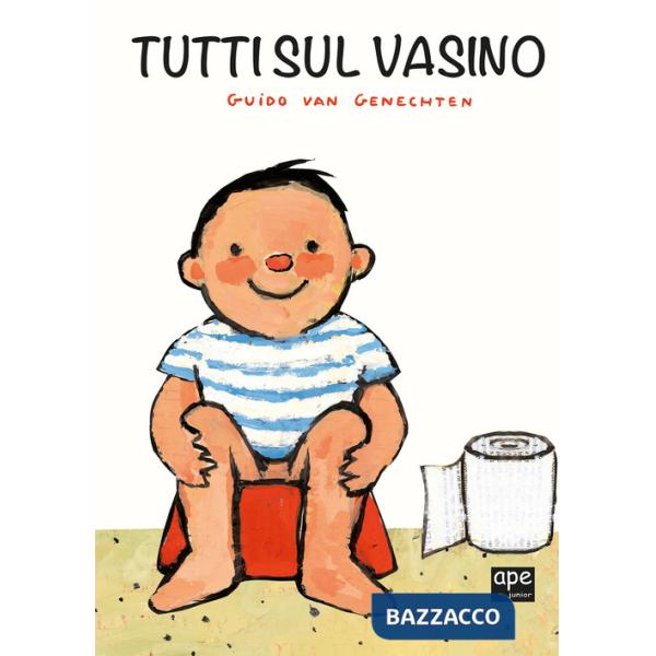 Tutti sul vasino. Ediz. a colori